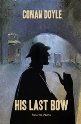 Okładka: His Last Bow: The Adventures of Sherlock Holmes