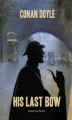Okładka książki: His Last Bow: The Adventures of Sherlock Holmes