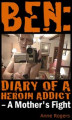 Okładka książki: Ben Diary of A Heroin Addict