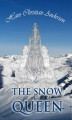 Okładka książki: The Snow Queen and Other Tales