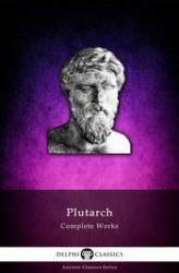 Okładka: Delphi Complete Works of Plutarch (Illustrated)