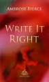 Okładka książki: Write It Right. A little blacklist of literary faults