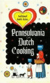 Okładka książki: Pennsylvania Dutch Cooking