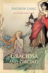 Okładka: Graciosa and Percinet and Other Fairy Tales