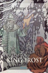 Okładka: King Frost and Other Fairy Tales