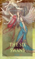 Okładka książki: The Six Swans and Other Fairy Tales