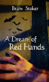 Okładka książki: A Dream of Red Hands