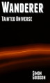Okładka książki: Wanderer - Tainted Universe