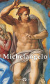 Okładka książki: Delphi Complete Works of Michelangelo (Illustrated)