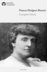 Okładka: Delphi Complete Novels of Francis Hodgson Burnett (Illustrated)