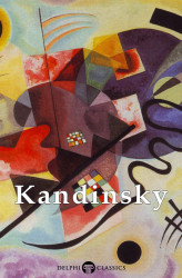 Okładka: Delphi Collected Works of Kandinsky