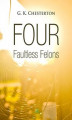 Okładka książki: Four Faultless Felons