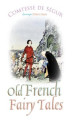 Okładka książki: Old French Fairy Tales