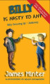 Okładka książki: Billy Is Nasty To Ant