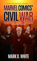 Okładka książki: A Philosopher Reads...Marvel Comics' Civil War