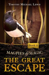 Okładka: Magpies and Magic II :  The Great Escape