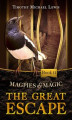 Okładka książki: Magpies and Magic II :  The Great Escape