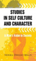 Okładka książki: Studies in Self Culture and Character. A Man's Value to Society