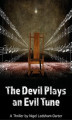 Okładka książki: The Devil Plays an Evil Tune