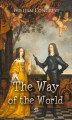 Okładka książki: The Way of the World. A Comedy