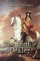 Okładka: The Double-Dealer: A Comedy