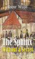 Okładka książki: The Sphinx Without a Secret