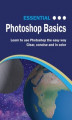 Okładka książki: Essential Photoshop Basics
