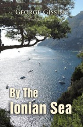 Okładka: By the Ionian Sea: Notes of a Ramble in Southern Italy