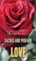 Okładka książki: Sacred and Profane Love. A Novel in Three Episodes