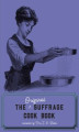 Okładka książki: The Original Suffrage Cookbook