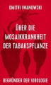 Okładka książki: uber die Mosaikkrankheit der Tabakspflanze