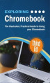 Okładka książki: Exploring Chromebook Third Edition