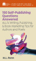 Okładka książki: 150 Self-Publishing Questions Answered