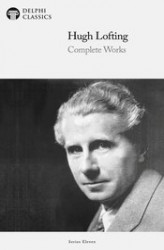 Okładka: Delphi Complete Works of Hugh Lofting. Complete Doctor Dolittle Books (Illustrated)