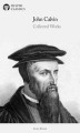 Okładka książki: Delphi Collected Works of John Calvin (Illustrated)
