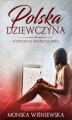 Okładka książki: Polska dziewczyna w pogoni za angielskim snem