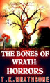Okładka książki: The Bones Of Wrath: Horrors