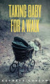 Okładka książki: Taking Baby For A Walk