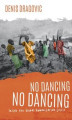 Okładka książki: No Dancing, No Dancing