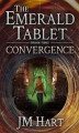 Okładka książki: The Emerald Tablet: Convergence