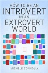 Okładka: How To Be An Introvert In An Extrovert World
