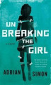 Okładka książki: Unbreaking the Girl
