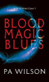 Okładka książki: Blood Magic Blues