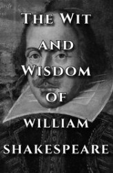 Okładka: Shakespeare Quotes Ultimate Collection - The Wit and Wisdom of William Shakespeare