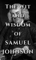 Okładka książki: Samuel Johnson Quote Ultimate Collection - The Wit and Wisdom of Samuel Johnson