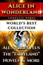 Okładka: Alice In Wonderland Complete Unabridged – World’s Best Collection