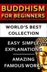 Okładka: Buddhism For Beginners - World's Best Collection