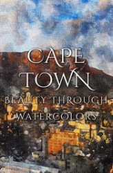 Okładka: Cape Town Beauty Through Watercolors