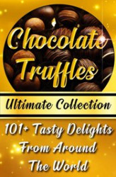 Okładka: Chocolate Truffles Recipe Book. Ultimate Collection
