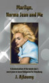 Okładka książki: Marilyn, Norma Jean and Me